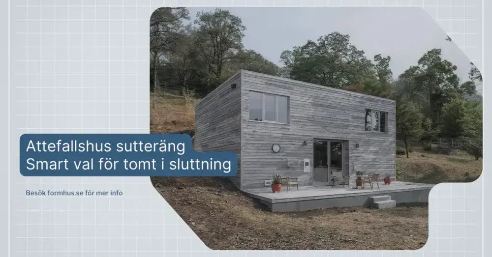 Attefallshus Sutteräng: Smart val för tomt i sluttning 1 attefallshus på sutteräng