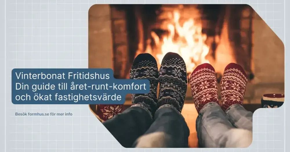 Vinterbonat fritidshus: din guide till året-runt-komfort och ökat fastighetsvärde 1 vinterbonat fritidshus